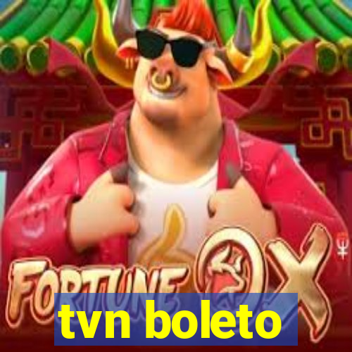 tvn boleto